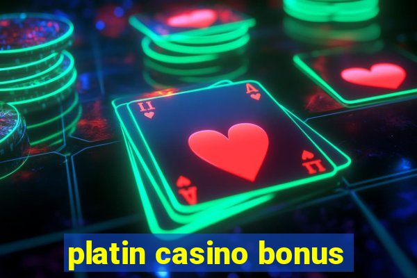 platin casino bonus